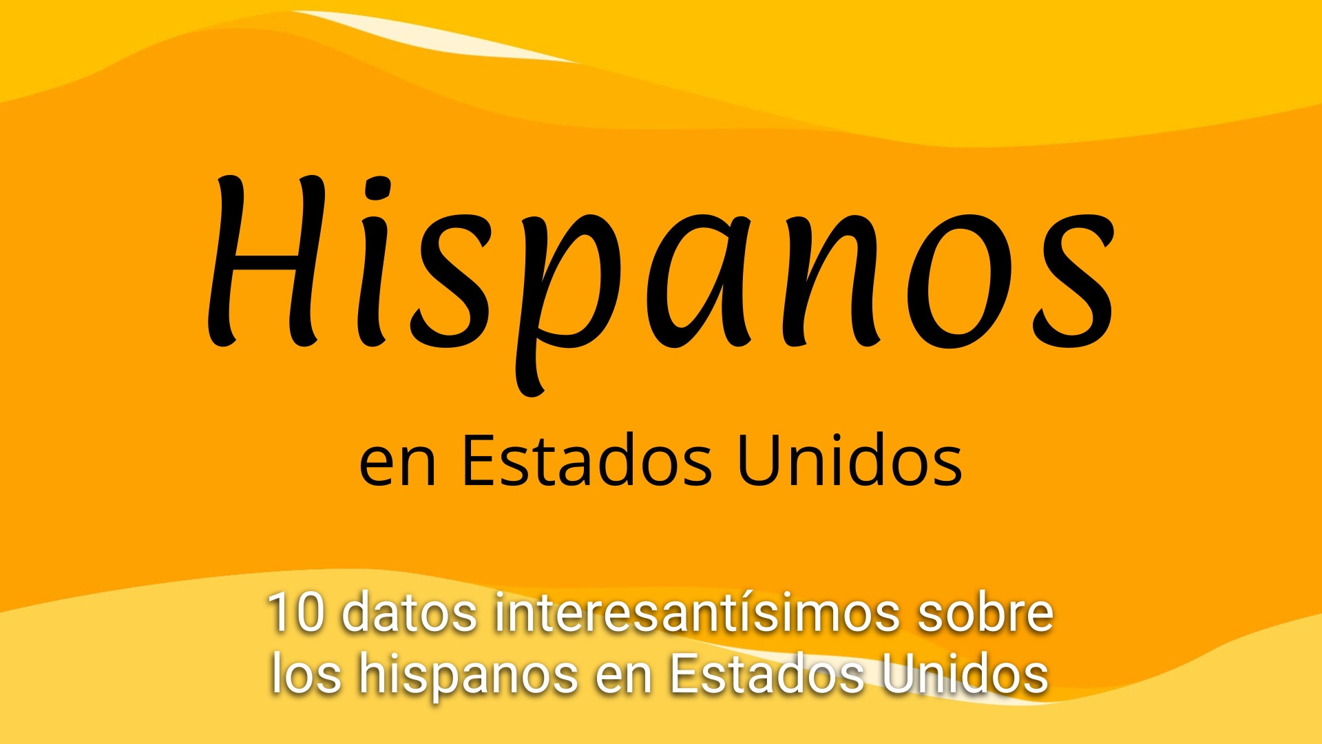 Spanish - Facts About Hispanics