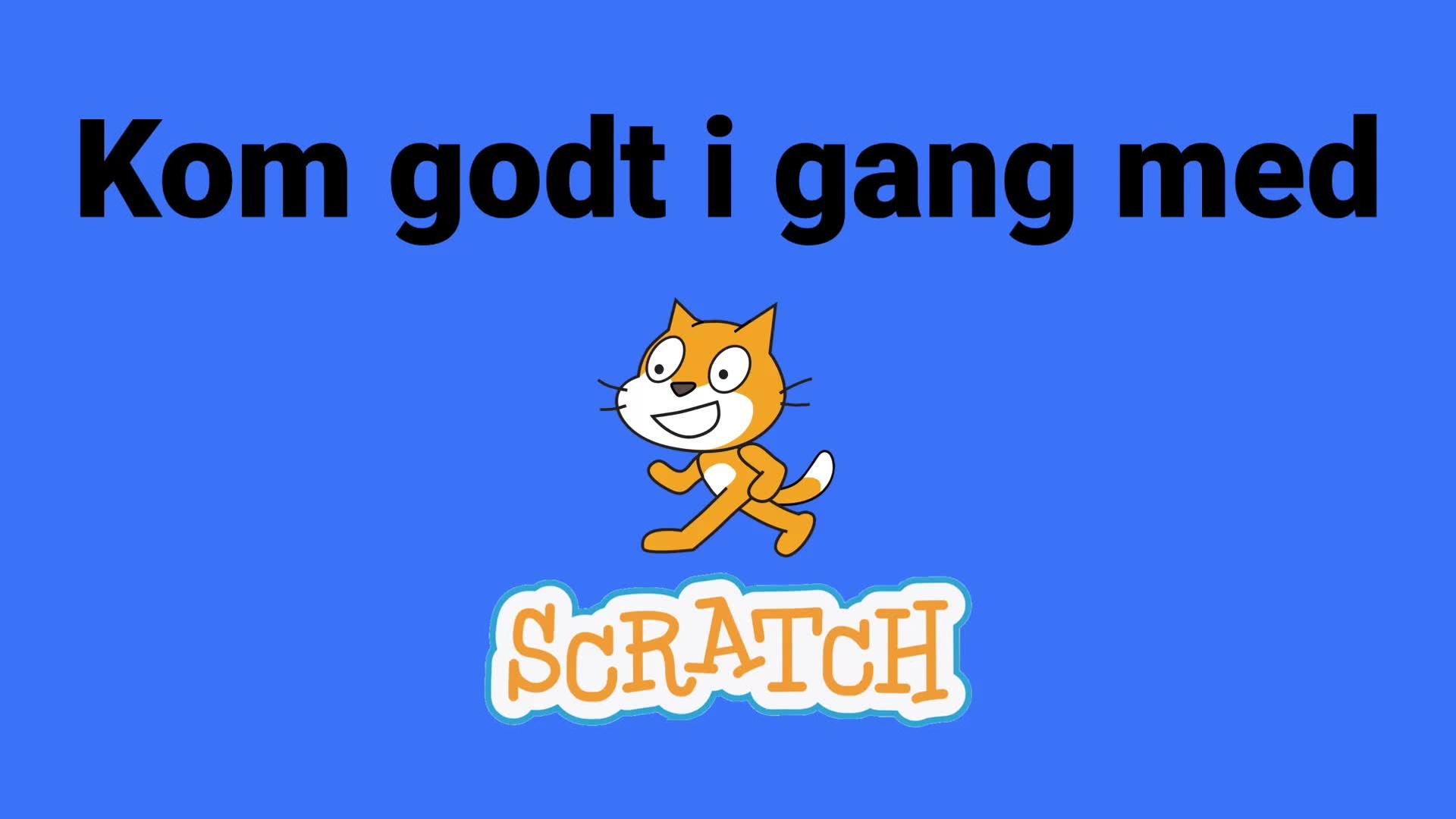 Forstå Scratch - med baggrundsmusik
